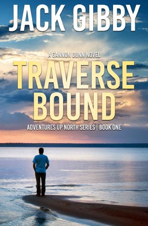 [Adventures Up North 01] • Traverse Bound